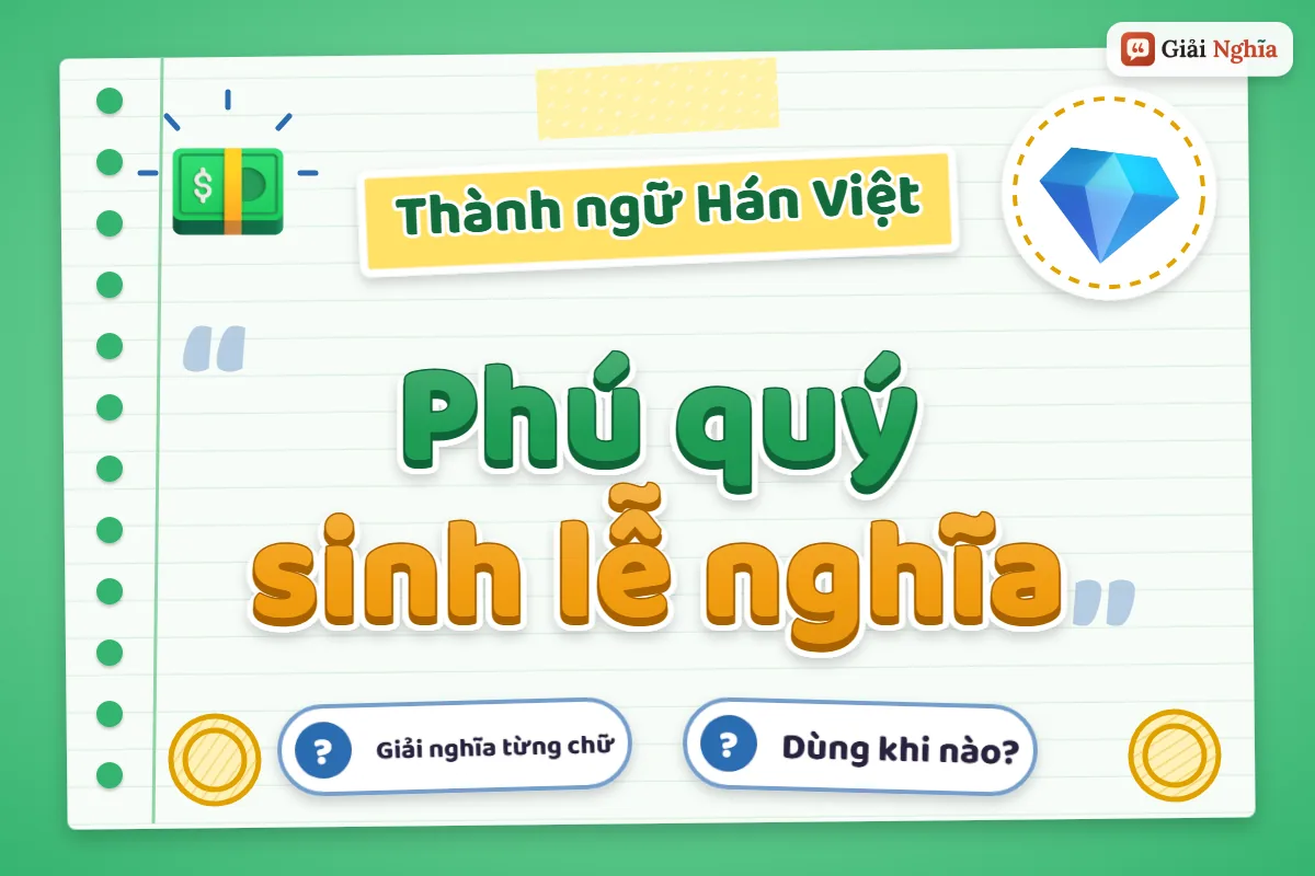 Phú quý sinh lễ nghĩa nghĩa là gì