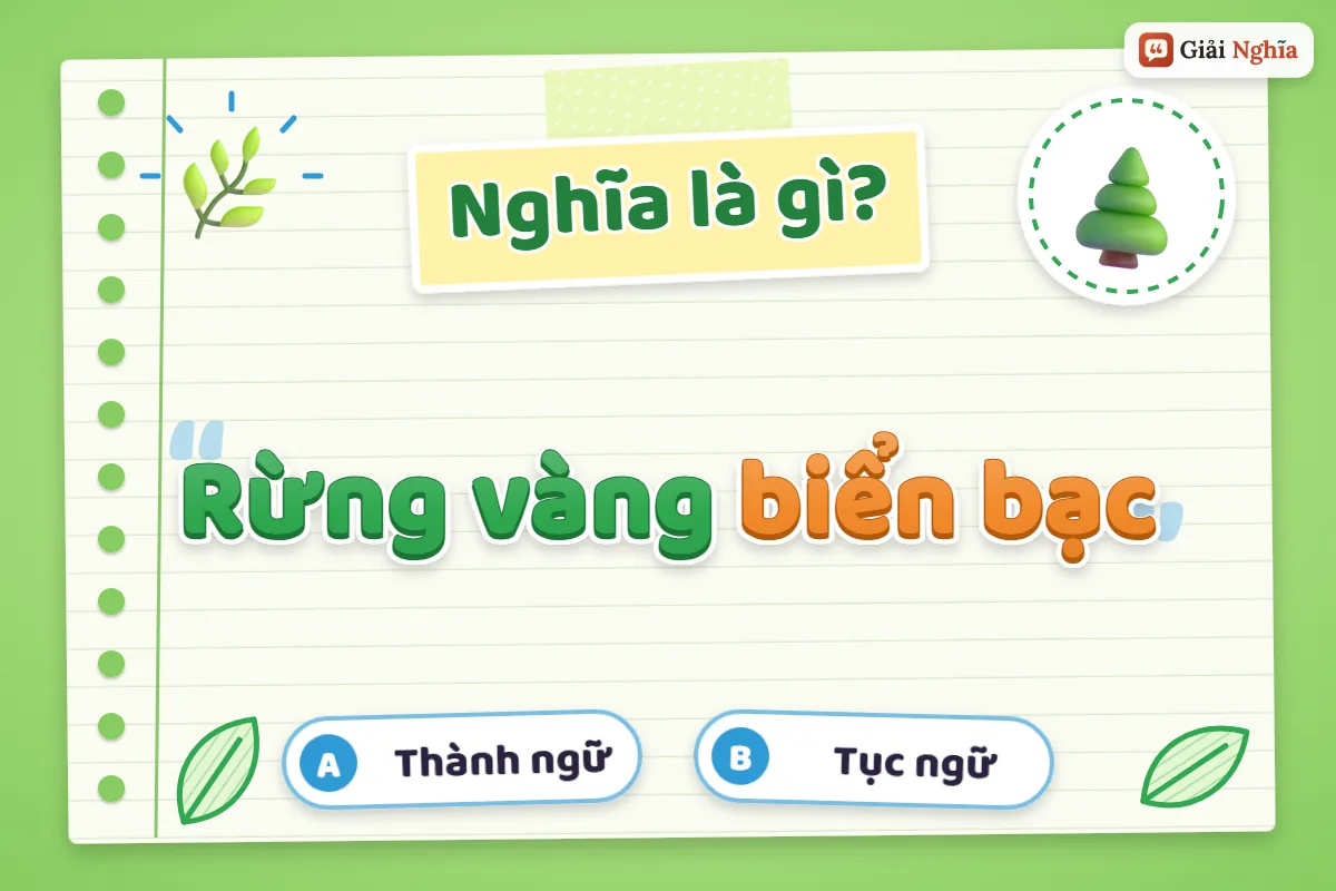Rừng vàng biển bạc nghĩa là gì