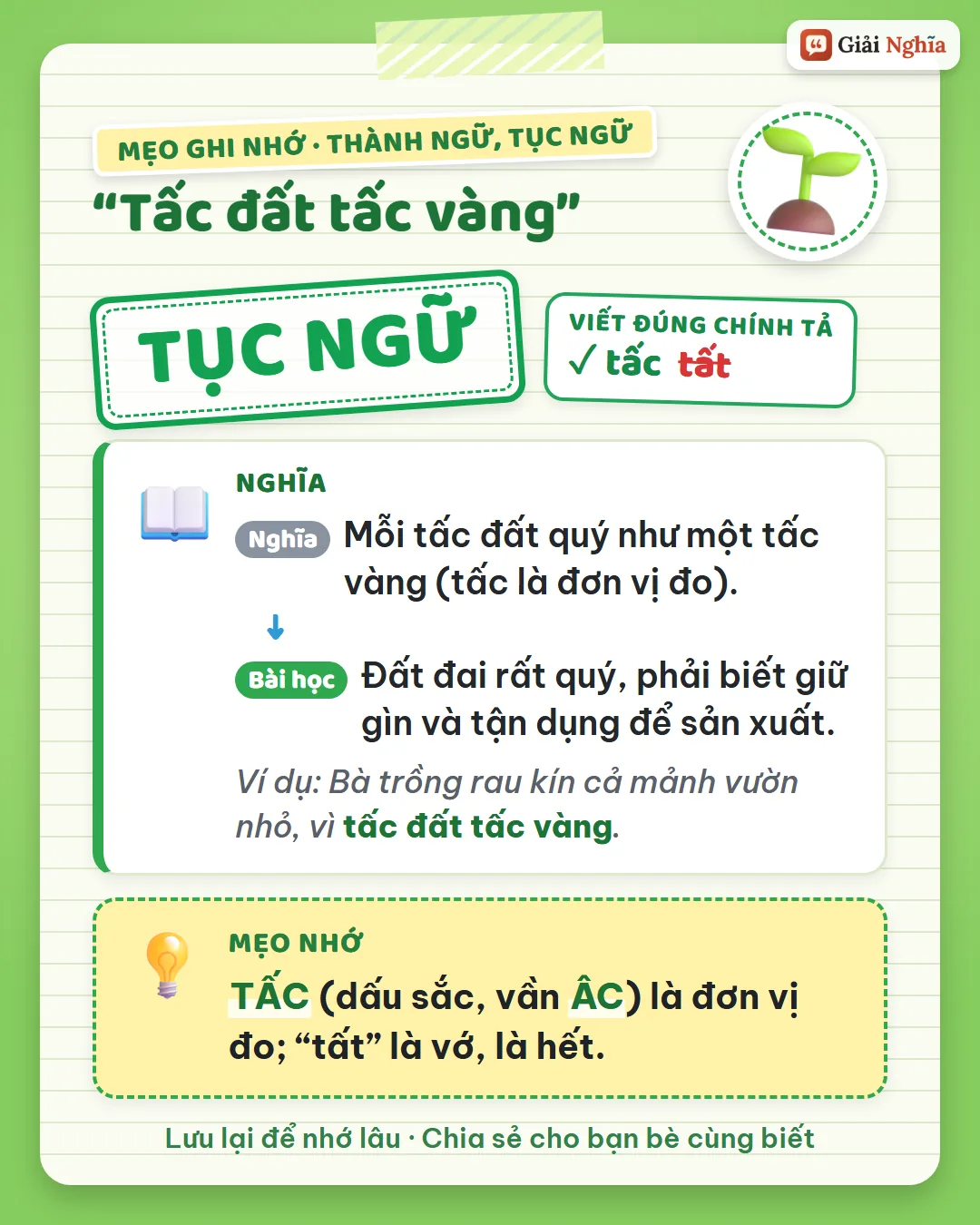 Mẹo ghi nhớ: tấc dấu sắc, vần âc là đơn vị đo; tất là đôi tất, tất cả.