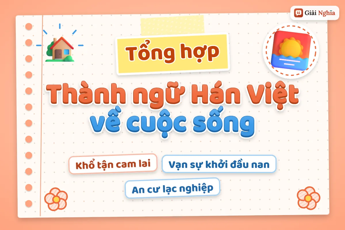 Thành ngữ Hán Việt về cuộc sống
