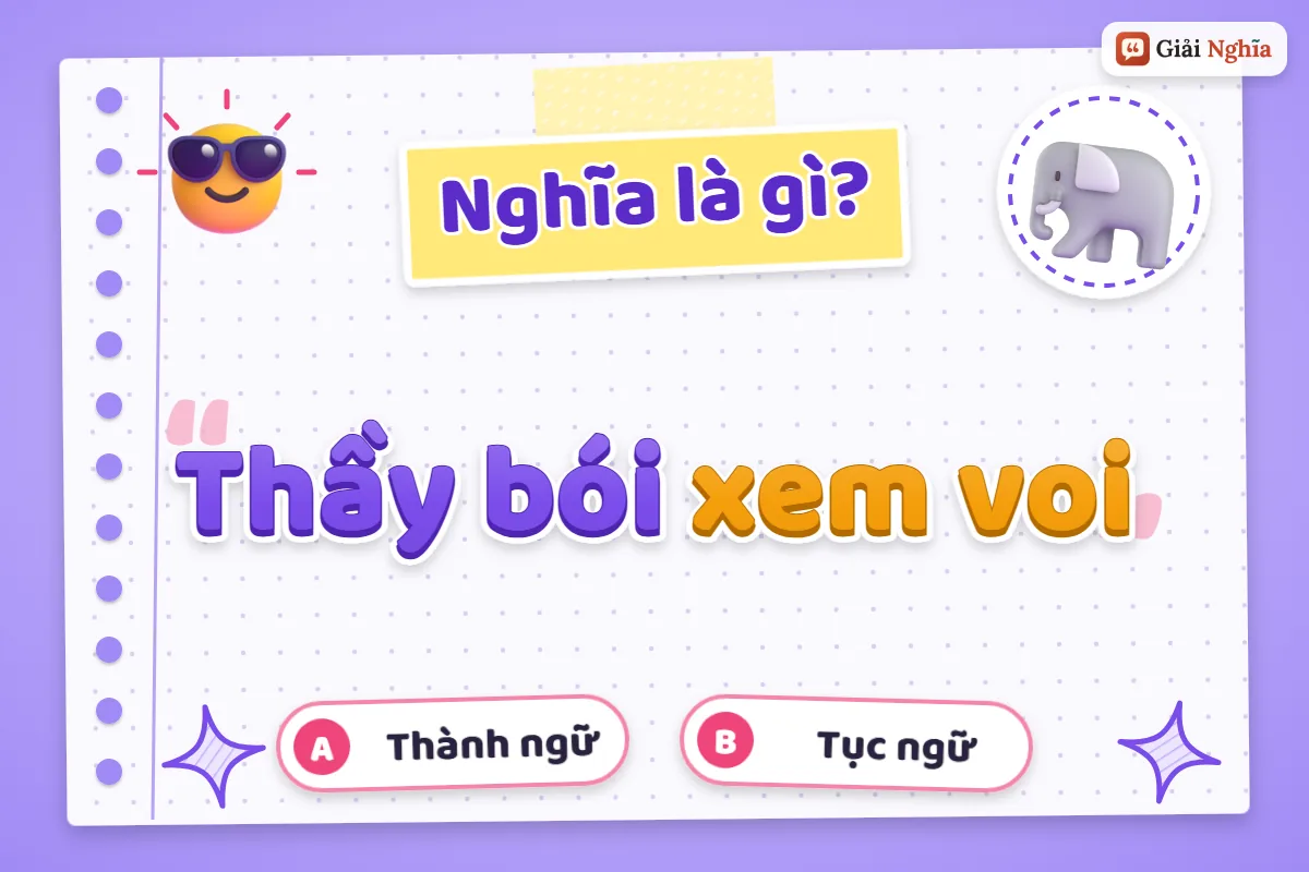 Thầy bói xem voi nghĩa là gì