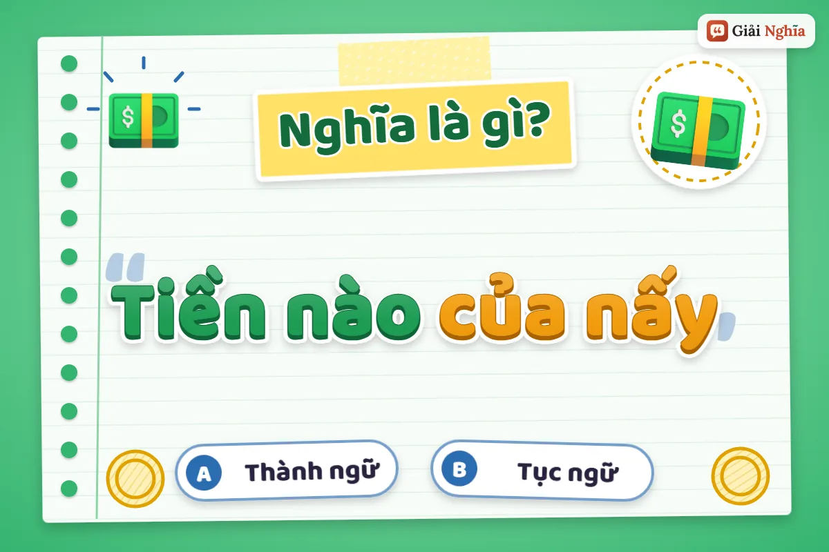 Tiền nào của nấy nghĩa là gì