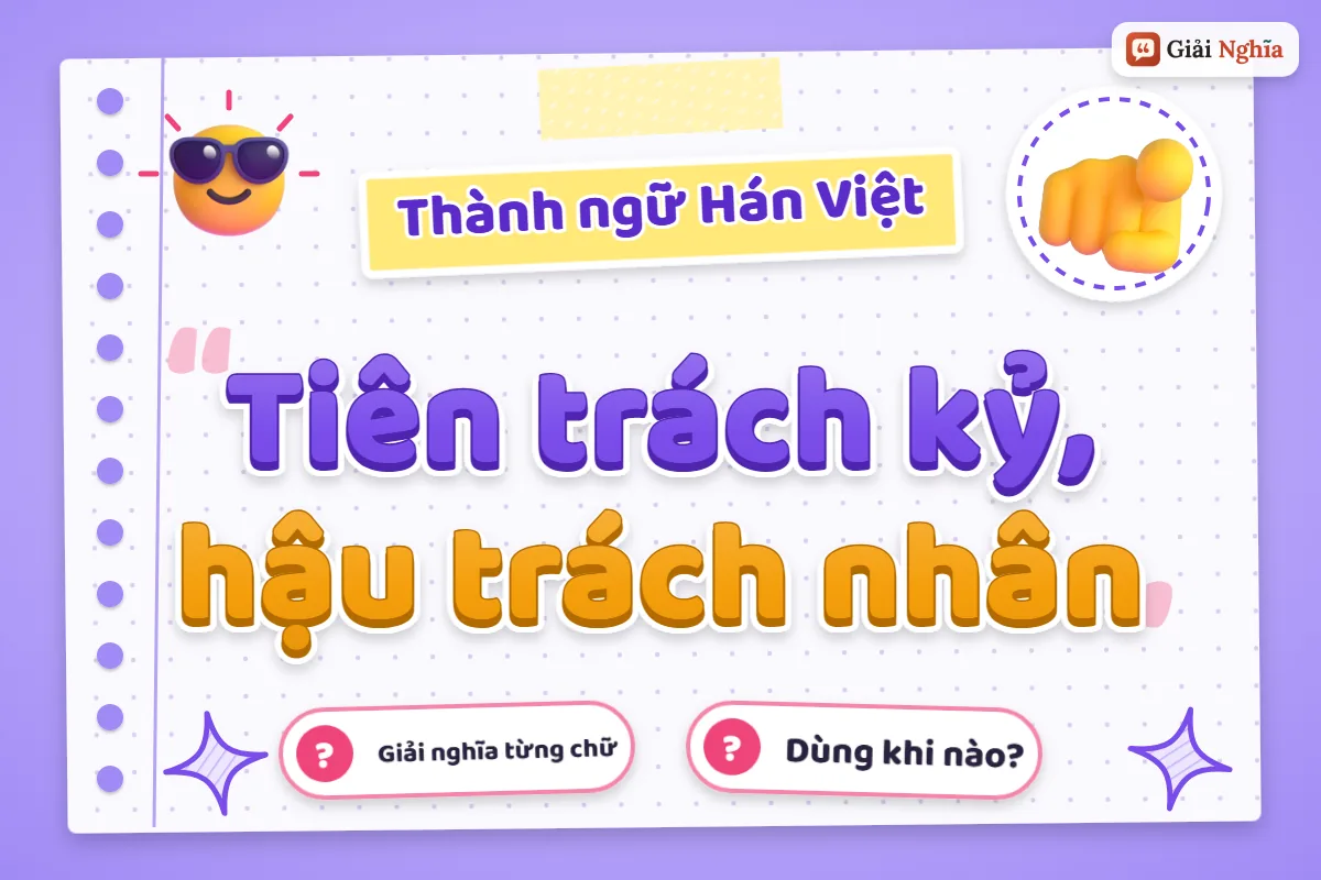 Tiên trách kỷ, hậu trách nhân nghĩa là gì