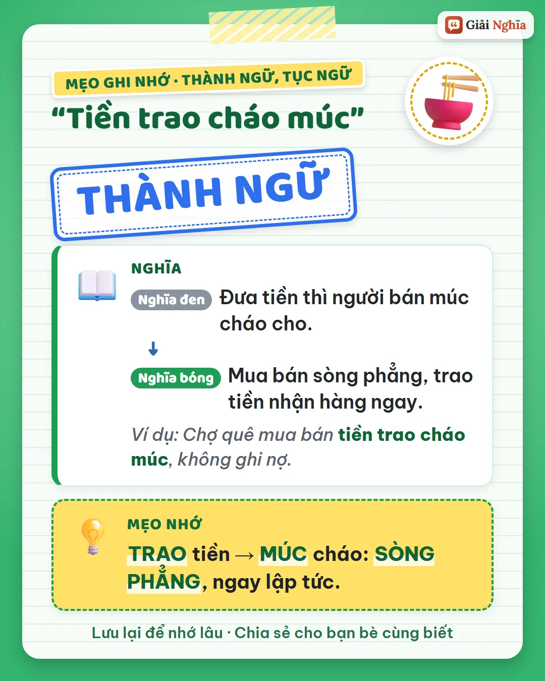 Mẹo ghi nhớ: trao tiền thì múc cháo, sòng phẳng, ngay lập tức.
