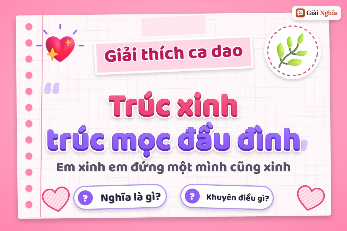 Trúc xinh trúc mọc đầu đình nghĩa là gì