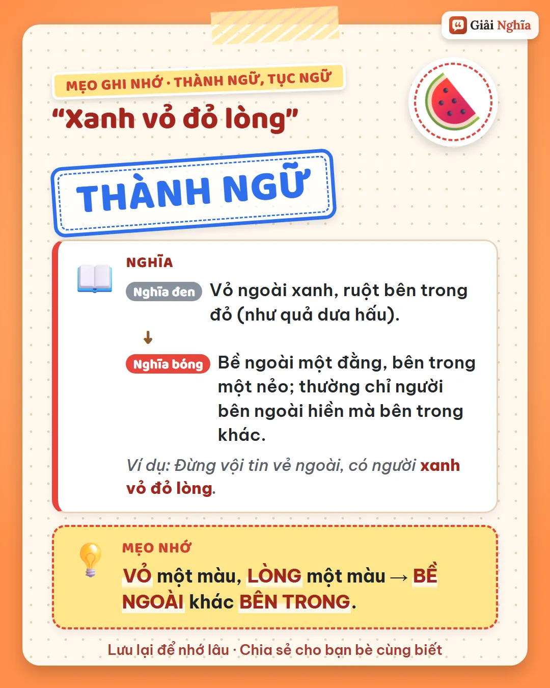 Mẹo ghi nhớ: vỏ một màu, lòng một màu, bề ngoài khác bên trong.