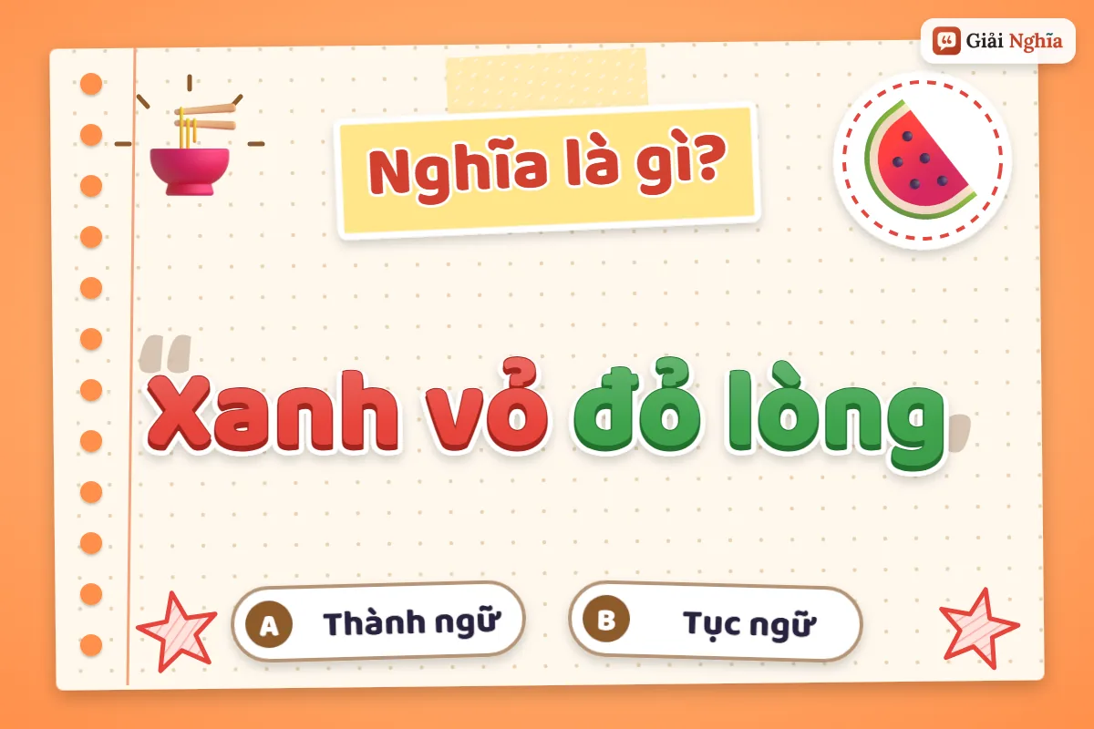 Xanh vỏ đỏ lòng nghĩa là gì