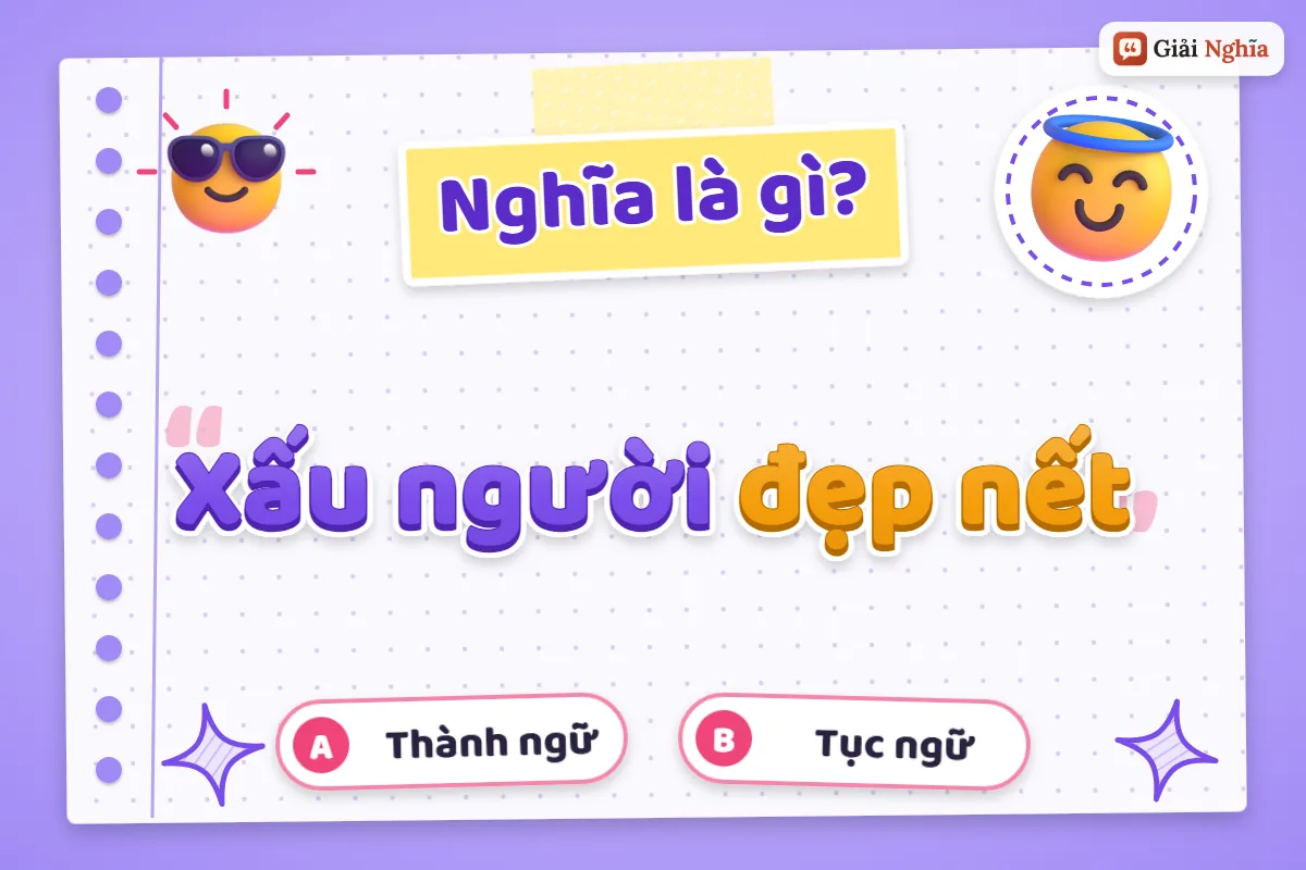 Xấu người đẹp nết nghĩa là gì