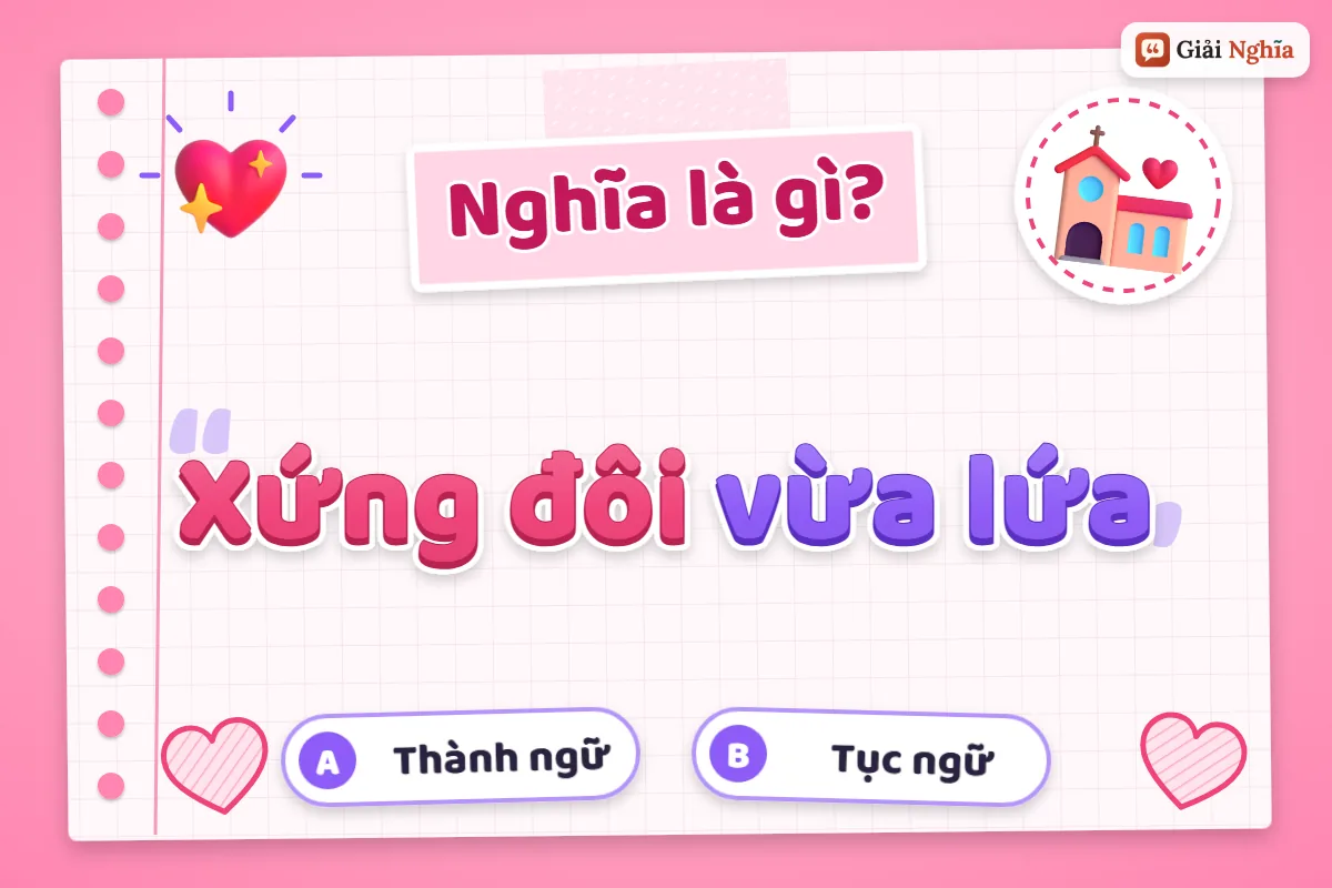 Xứng đôi vừa lứa nghĩa là gì